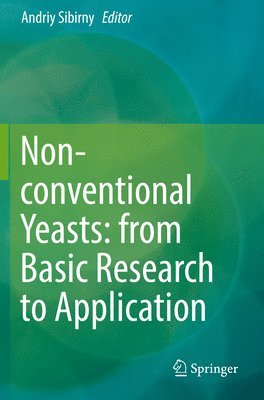 Non-conventional Yeasts: from Basic Research to Application 1