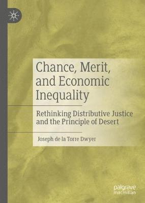 bokomslag Chance, Merit, and Economic Inequality