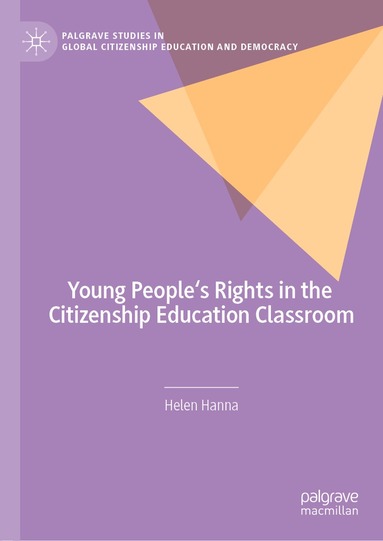 Helen Hanna - Young People's Rights in the Citizenship Education Classroom, Inbunden