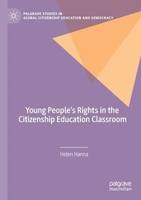 bokomslag Young People's Rights in the Citizenship Education Classroom