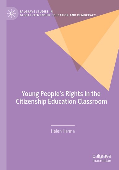Helen Hanna - Young People's Rights in the Citizenship Education Classroom, Häftad