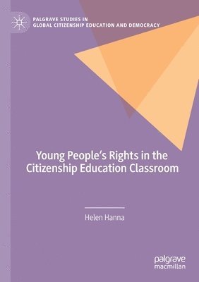 Young People's Rights in the Citizenship Education Classroom 1