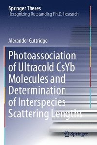 bokomslag Photoassociation of Ultracold CsYb Molecules and Determination of Interspecies Scattering Lengths