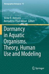 bokomslag Dormancy in Aquatic Organisms. Theory, Human Use and Modeling