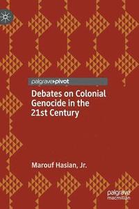 bokomslag Debates on Colonial Genocide in the 21st Century
