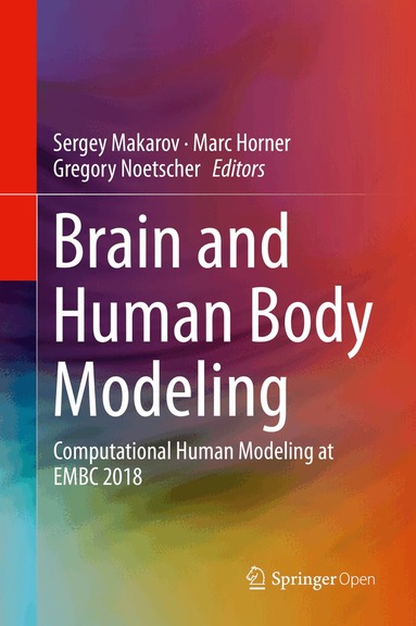 Sergey Makarov, Marc Horner, Gregory Noetscher - Brain and Human Body Modeling, Inbunden