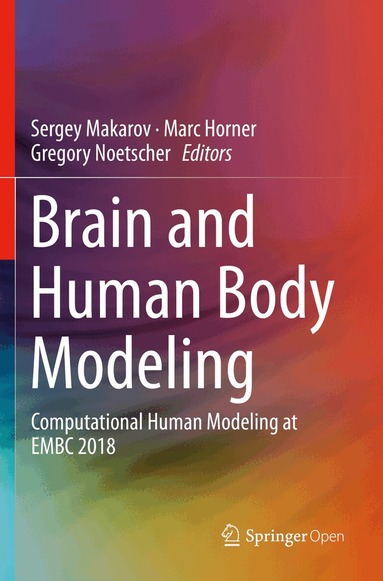 Sergey Makarov, Marc Horner, Gregory Noetscher - Brain and Human Body Modeling, Häftad