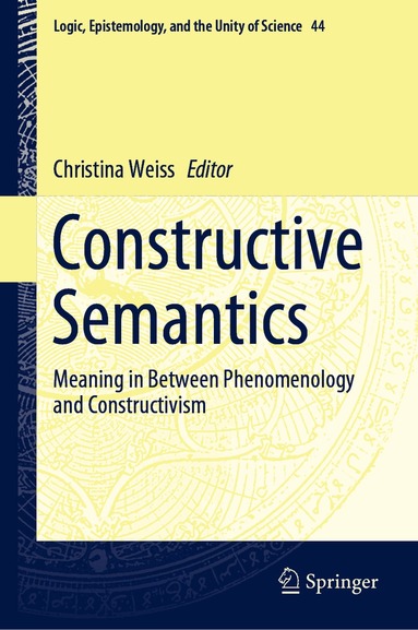 Christina Weiss - Constructive Semantics, Inbunden