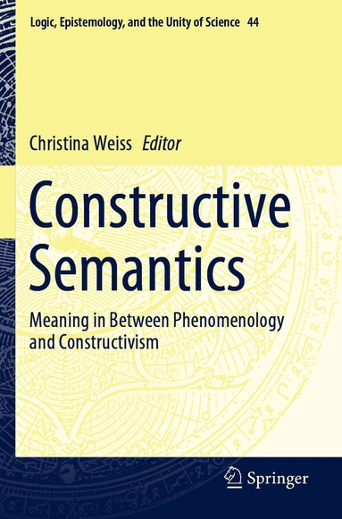 Christina Weiss - Constructive Semantics, Häftad