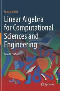 bokomslag Linear Algebra for Computational Sciences and Engineering