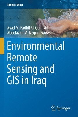 bokomslag Environmental Remote Sensing and GIS in Iraq