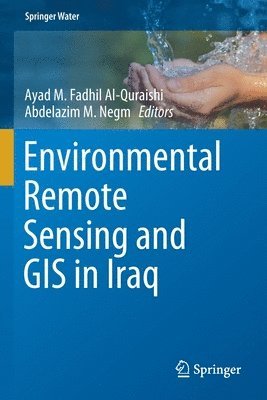 Environmental Remote Sensing and GIS in Iraq 1