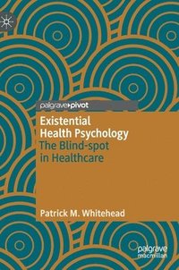 bokomslag Existential Health Psychology