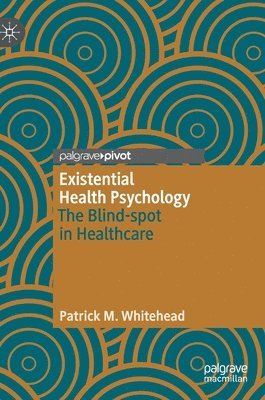 bokomslag Existential Health Psychology