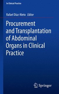 bokomslag Procurement and Transplantation of Abdominal Organs in Clinical Practice