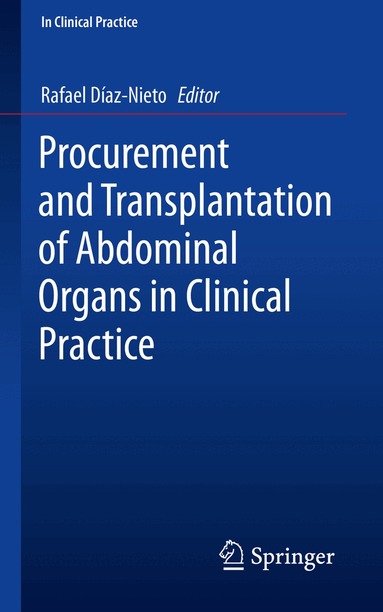 Rafael Díaz-Nieto - Procurement and Transplantation of Abdominal Organs in Clinical Practice, Häftad