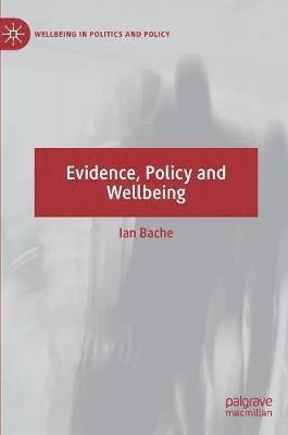 Evidence, Policy and Wellbeing 1