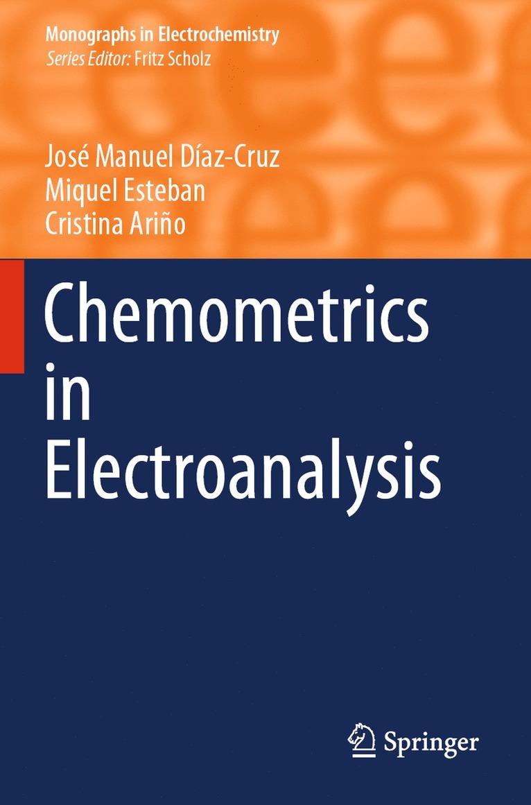 José Manuel Díaz-Cruz, Miquel Esteban, Cristina Ariño, Jose Manuel Diaz-Cruz, Cristina Arino - Chemometrics in Electroanalysis, Häftad