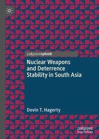 bokomslag Nuclear Weapons and Deterrence Stability in South Asia
