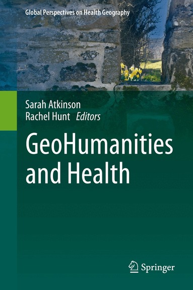 Sarah Atkinson, Rachel Hunt - GeoHumanities and Health, Inbunden