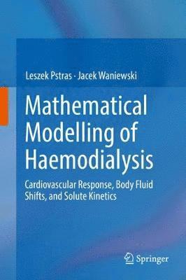 bokomslag Mathematical Modelling of Haemodialysis