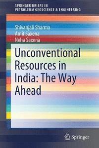 bokomslag Unconventional Resources in India: The Way Ahead