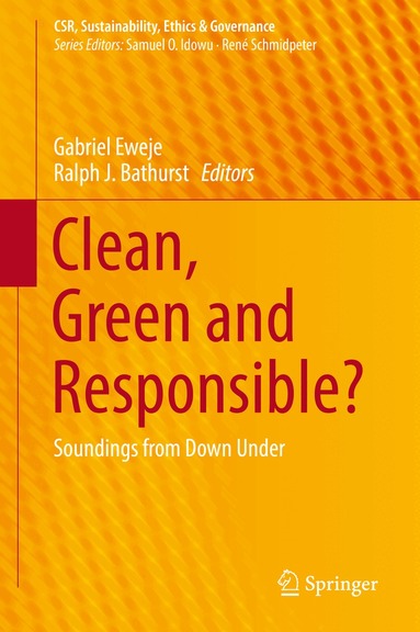 Gabriel Eweje, Ralph J. Bathurst - Clean, Green and Responsible?, Inbunden