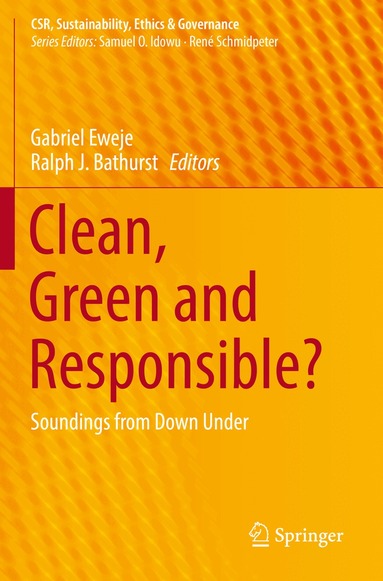 Gabriel Eweje, Ralph J. Bathurst - Clean, Green and Responsible?, Häftad