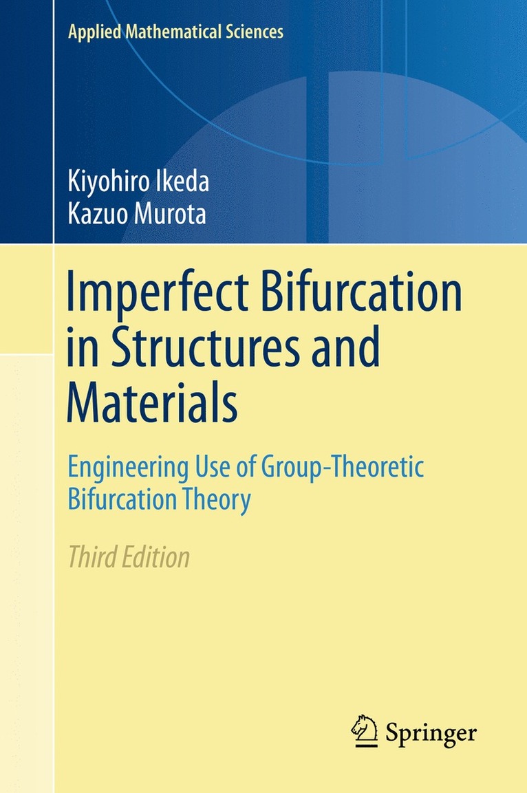 Kiyohiro Ikeda, Kazuo Murota - Imperfect Bifurcation in Structures and Materials, Inbunden