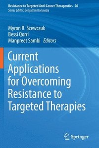 bokomslag Current Applications for Overcoming Resistance to Targeted Therapies