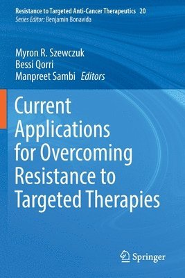 bokomslag Current Applications for Overcoming Resistance to Targeted Therapies