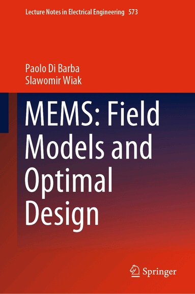 Paolo Di Barba, Slawomir Wiak - MEMS: Field Models and Optimal Design, Inbunden