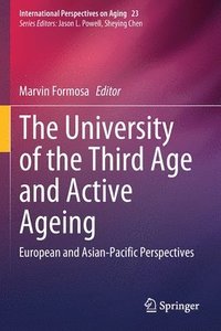 bokomslag The University of the Third Age and Active Ageing