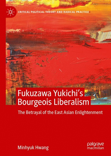 bokomslag Fukuzawa Yukichi's Bourgeois Liberalism