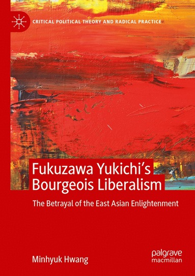 bokomslag Fukuzawa Yukichi's Bourgeois Liberalism