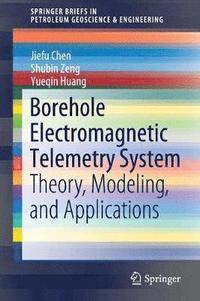 bokomslag Borehole Electromagnetic Telemetry System