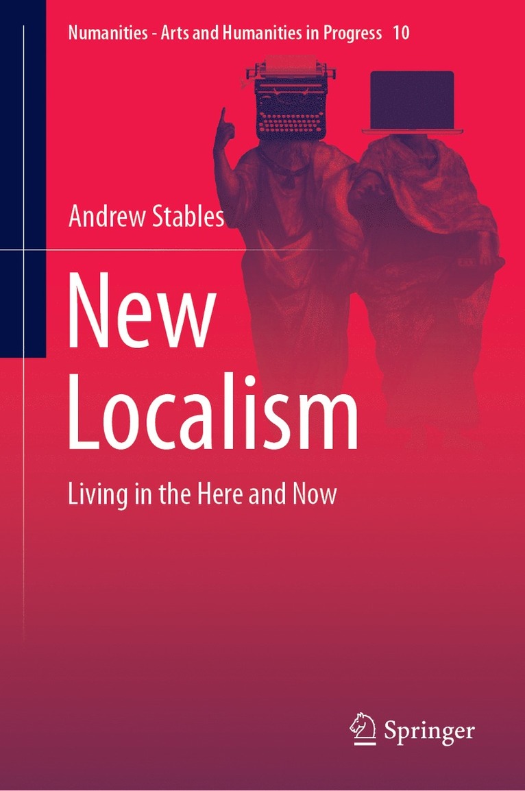 Andrew Stables - New Localism, Inbunden