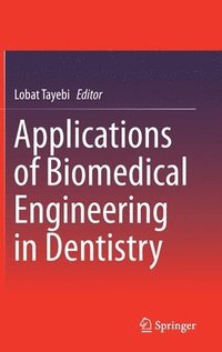 bokomslag Applications of Biomedical Engineering in Dentistry