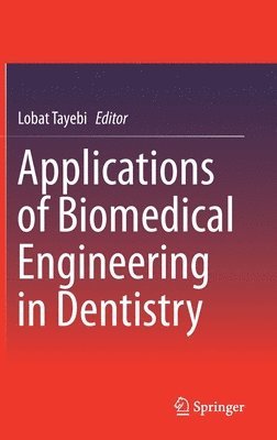 bokomslag Applications of Biomedical Engineering in Dentistry