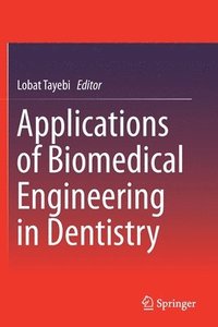 bokomslag Applications of Biomedical Engineering in Dentistry