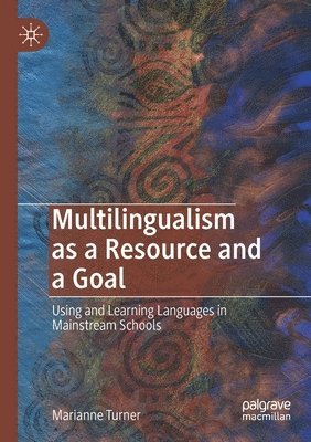 Multilingualism as a Resource and a Goal 1