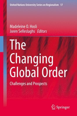 Madeleine O. Hosli, Joren Selleslaghs - Changing Global Order, Inbunden