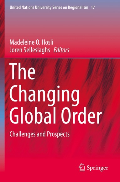 Madeleine O. Hosli, Joren Selleslaghs - Changing Global Order, Häftad