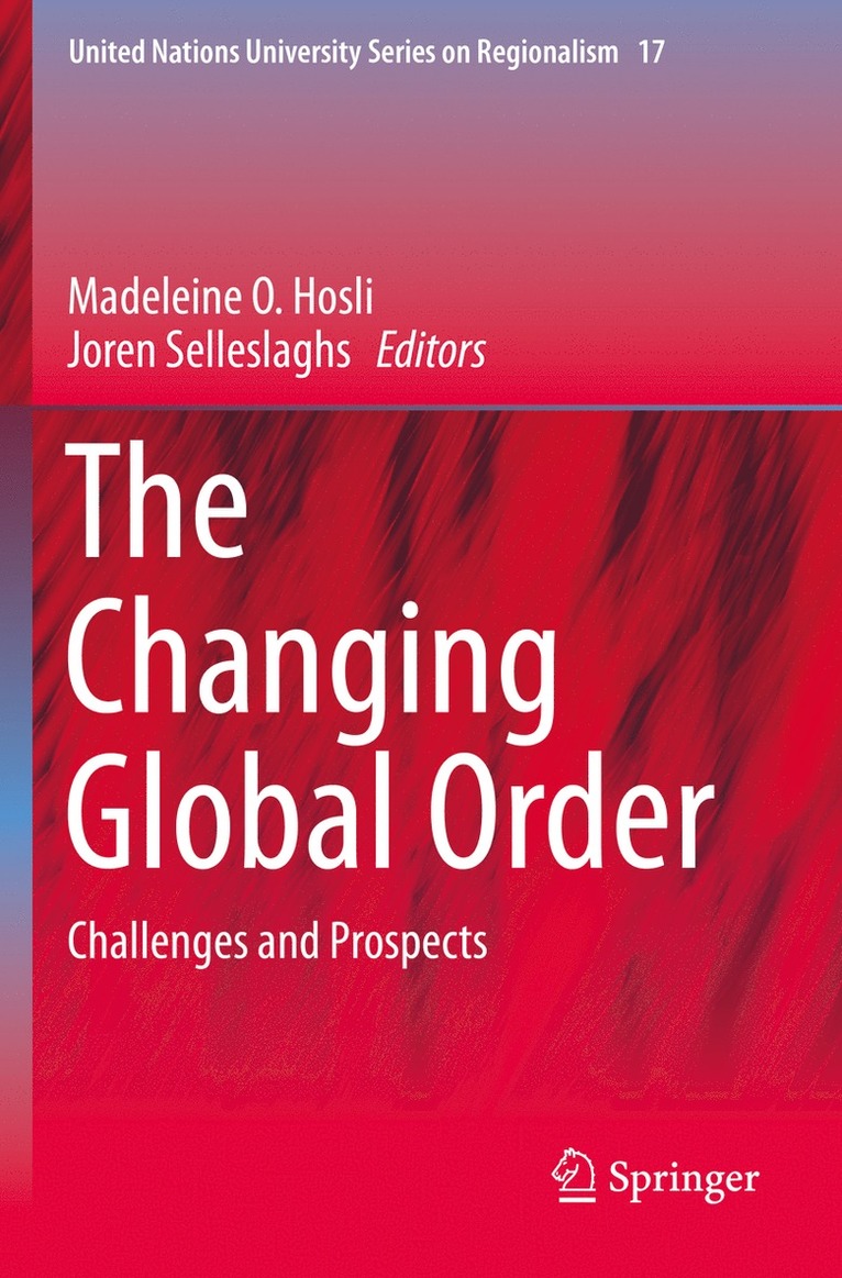 Madeleine O. Hosli, Joren Selleslaghs - Changing Global Order, Häftad