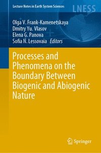 bokomslag Processes and Phenomena on the Boundary Between Biogenic and Abiogenic Nature