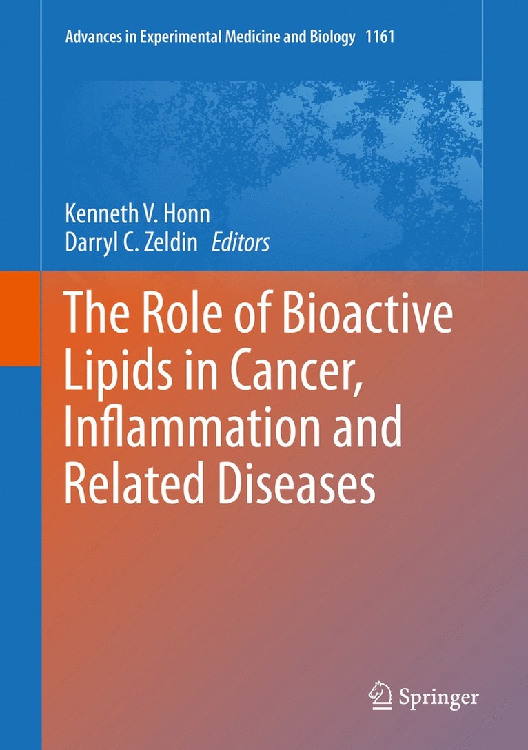 Kenneth V. Honn, Darryl C. Zeldin - Role of Bioactive Lipids in Cancer, Inflammation and Related Diseases, Inbunden