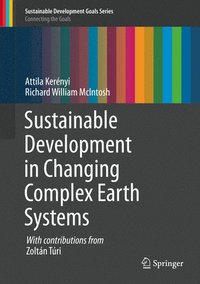 bokomslag Sustainable Development in Changing Complex Earth Systems