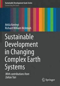 bokomslag Sustainable Development in Changing Complex Earth Systems