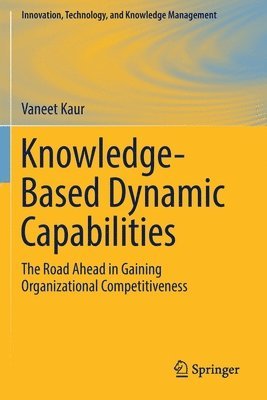 bokomslag Knowledge-Based Dynamic Capabilities