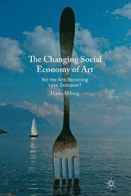 bokomslag The Changing Social Economy of Art